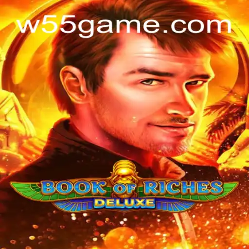 Explorando o Universo de Book of Riches Deluxe no Mundo de W55.GAME
